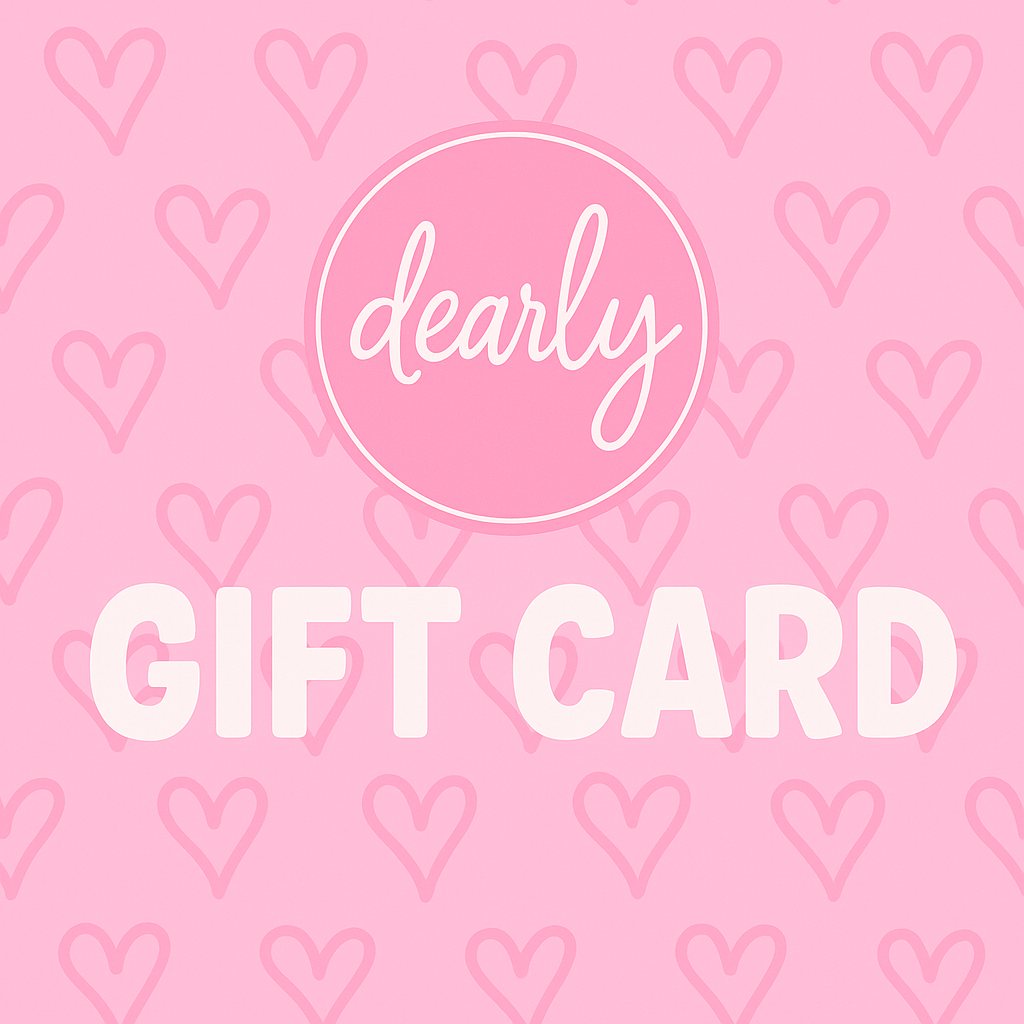 DEARLY Gift Card